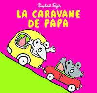 La caravane de papa