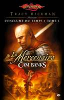 1, L'Enclume du Temps, T1 : Le Mercenaire