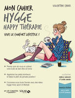 Mon cahier Hygge happy thérapie -nouvelle édition 2-