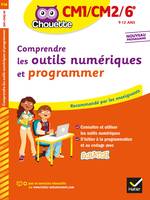 Comprendre les outils numériques et programmer, CM1-CM2-6e, cycle 3, 9-12 ans / nouveaux programmes