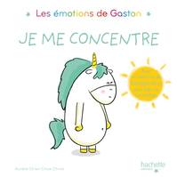 Les émotions de Gaston - Je me concentre, Je me concentre