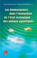 Les biomarqueurs dans l'évaluation de l'état écologique des milieux aquatiques