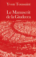 Le Manuscrit de la Giudecca, roman