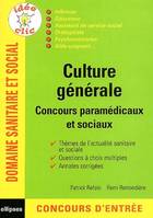 Culture générale - Concours paramédicaux et sociaux, concours paramédicaux et sociaux