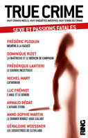 2, True Crime - tome 2 Sexe et passions fatales