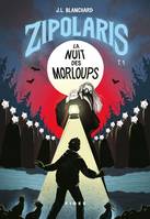 Zipolaris T.1, La nuit des Morloups