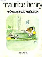 Voyages du reveur