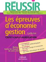 Réussir les épreuves d'économie gestion, CAPET - CAPLP - Agrégation