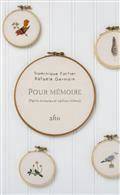 POUR MEMOIRE. PETITS MIRACLES ET CAILLOUX BLANCS