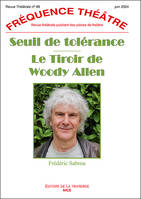 88, SEUIL DE TOLÉRANCE - LE TIROIR DE WOODY ALLEN
