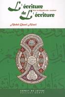 L'écriture de l'écriture, traité de calligaphie arabo-musulmane