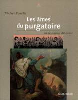 Les Âmes du purgatoire ou Le travail du deuil