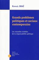 Grands problèmes politiques et sociaux contemporains, Les nouvelles échelles de la responsabilité politique.