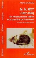 M. N. Roy (1887-1954), un révolutionnaire indien et la question de l'universel, Un révolutionnaire indien et la question de l'universel - Le chat et les vaches sacrées