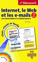 Internet, le Web et les e-mails, avec Internet Explorer 6 et Outlook Express 6