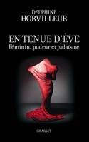 En tenue d'Eve, Féminin, Pudeur et Judaïsme