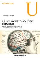 La neuropsychologie clinique - 2e éd. - NP - Approche cognitive, Approche cognitive