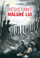 Résistant, malgré lui