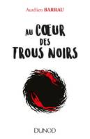 Au coeur des trous noirs