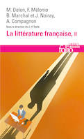 La littérature française (Tome 2), Dynamique & histoire