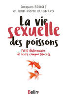 La vie sexuelle des poissons, Petit dictionnaire de leurs comportements