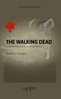 The Walking Dead, A la recherche du monde perdu