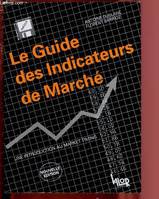 Le guide des indicateurs de marché