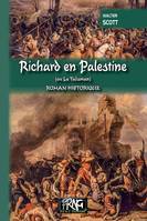 Richard en Palestine (ou Le Talisman), Edition illustrée