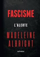 Fascisme, L´alerte