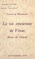 La vie amoureuse de Vénus, déesse de l'amour