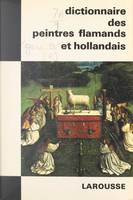Dictionnaire des peintres flamands et hollandais