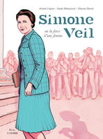 Simone Veil, Ou la force d'une femme