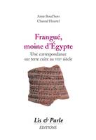 Frangué, moine d'Égypte, Une correspondance sur terre cuite au viiie siècle