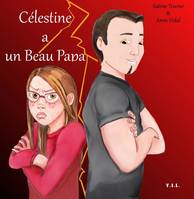 Célestine a un beau-papa