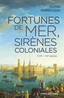 Fortunes de mer, sirènes coloniales, Économie maritime, colonies et développement