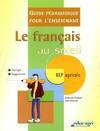 Français au soleil : guide pédagogique (Le), BEP agricole