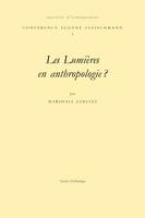 Les Lumières en anthropologie ?