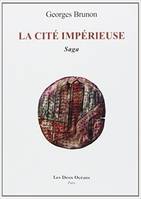 La cité impérieuse - Saga, saga