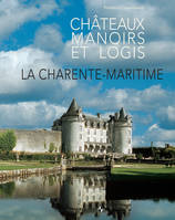 Châteaux, manoirs et logis, La charente-maritime