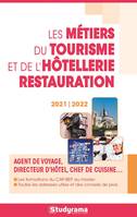 Le guide des métiers du tourisme et de l'hôtellerie-restauration, 2021/2022