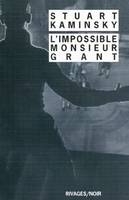 L'impossible Monsieur Grant