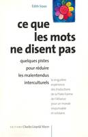 Ce que les mots ne disent pas, Quelques pistes pour réduire les malentendus interculturels