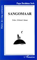 Sangomaar, stèles pour un nouvel humanisme