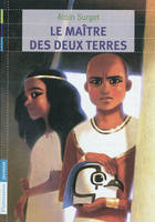 Le Maître des deux terres