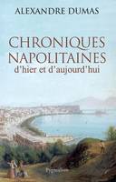 Chroniques napolitaines d'hier et d'aujourd'hui