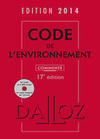 Code de l'environnement 2014, commenté avec cédérom - 17e éd.