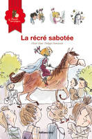 Cheval & compagnie, 4, La récré sabotée