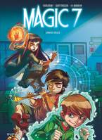 1, Magic 7 - Tome 1 - Jamais seuls