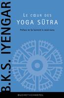 Le coeur des yogas sutras, Le guide de référence sur la philosophie du yoga