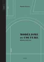 2, Modélisme et couture volume 2, Maîtriser la coupe à plat